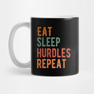 Eat Sleep Hurdles Repeat Mug